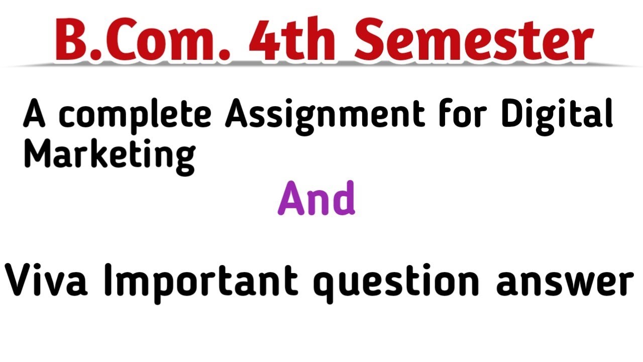 B.Com. 4th semester Digital marketing assignment and viva important questions 2024