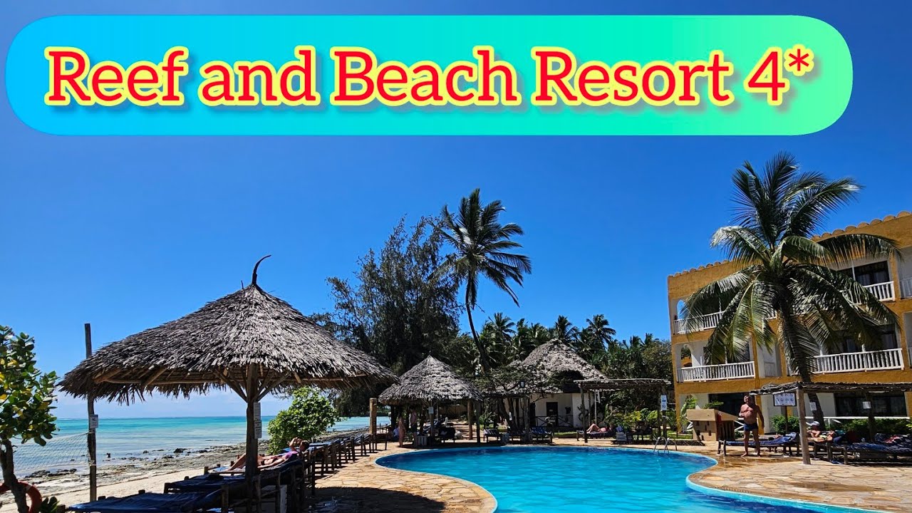 Zanzibar, hotel Reef And Beach Resort 4*
