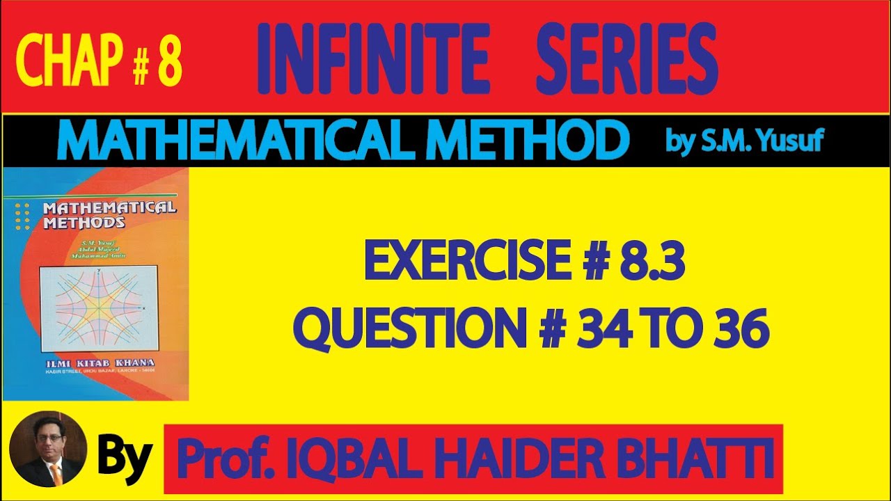 Ch# 8 | Exercise 8.3 Q34 , 35 & 36| Mathematical Method By SM Yusuf (Lec 8)