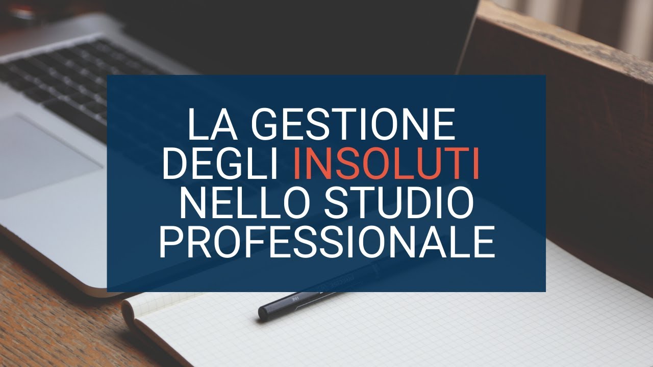 Come gestire gli insoluti all'interno dello Studio Professionale durante l'emergenza Covid-19