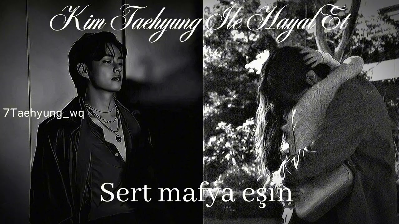 Kim Taehyung İle Hayal Et Sert Mafya Eşin