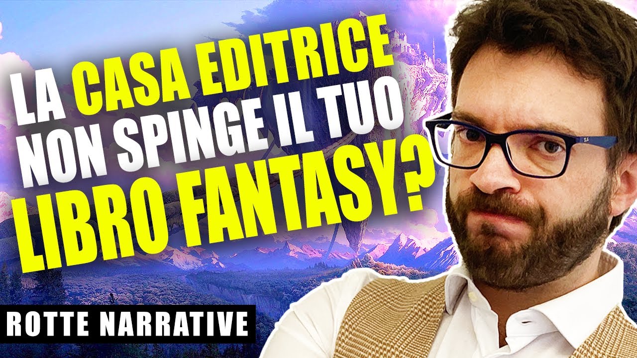 Libri Fantasy Italiani: perch&eacute; le case editrici li snobbano?
