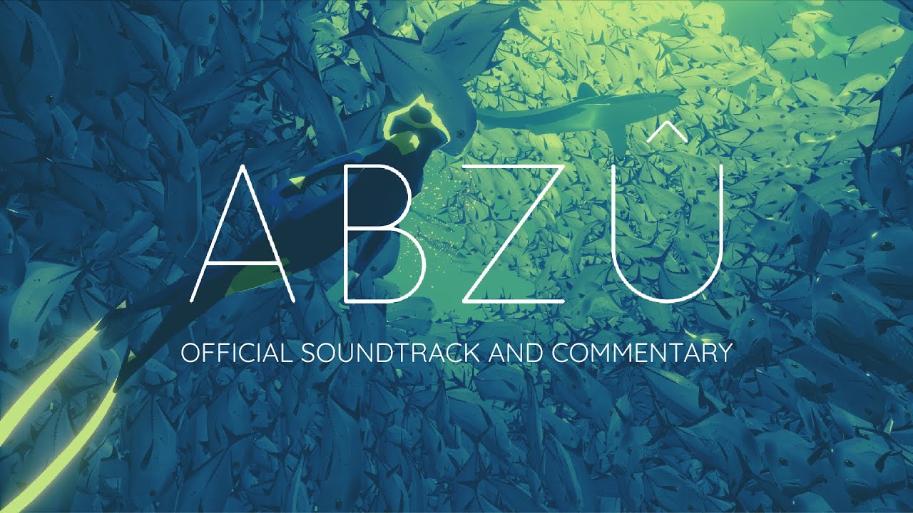 ABZU soundtrack complete OST - Music by Austin Wintory, with text commentary