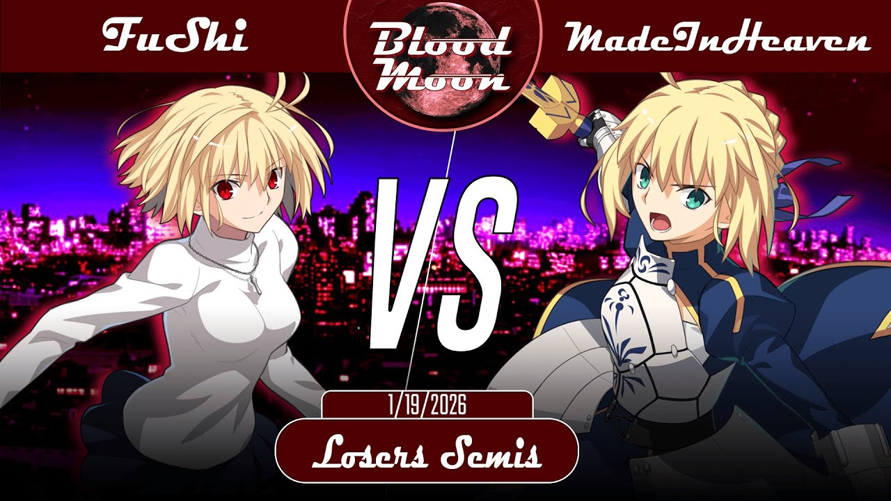 Blood Moon XXIV | LS | FuShi (Arcueid) VS. MadeInHeaven (Saber) | MBTL NA Netplay Bracket