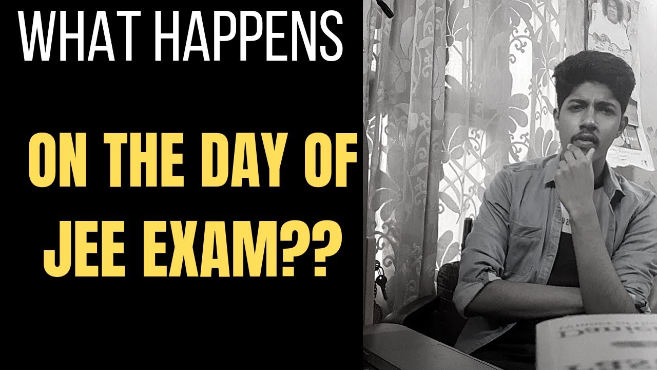 JEE 2021:WHAT HAPPENS ON THE DAY OF JEE EXAM||JEE MAINS 2021||Nikhil Sai V