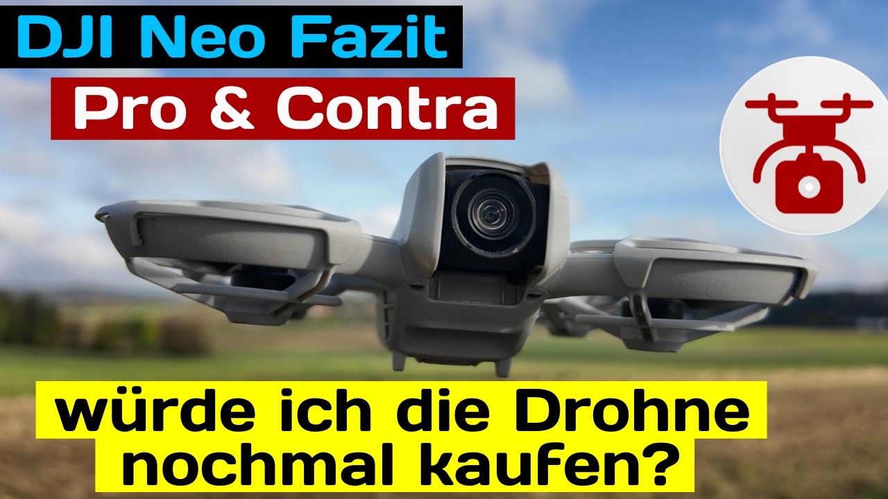 DJI Neo 199 EUR Einsteiger Drohne FAZIT würde ich mir die Mini DROHNE nochmal kaufen? PRO & CONTRA