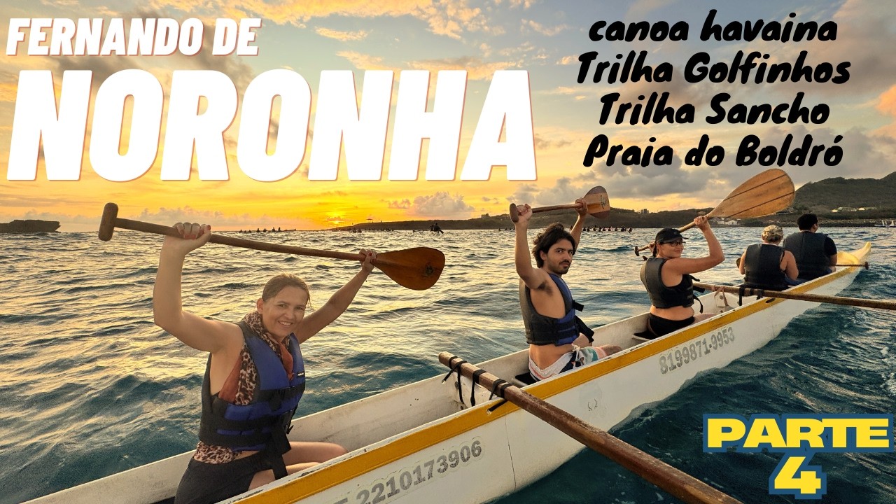 O MELHOR de FERNANDO DE NORONHA | Canoa havaiana | Trilha dos Golfinhos e Sancho | Praia do Boldró