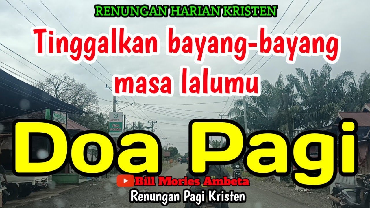 Renungan pagi - Tinggalkan bayang-bayang masa lalumu