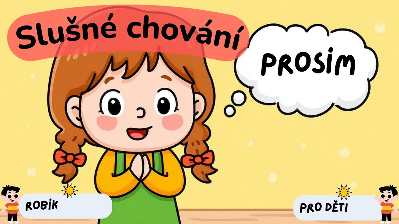 😊 Slušné chování, verze 2 (Zuzana Pospíšilová) 😊 Písnička pro děti 🎵
