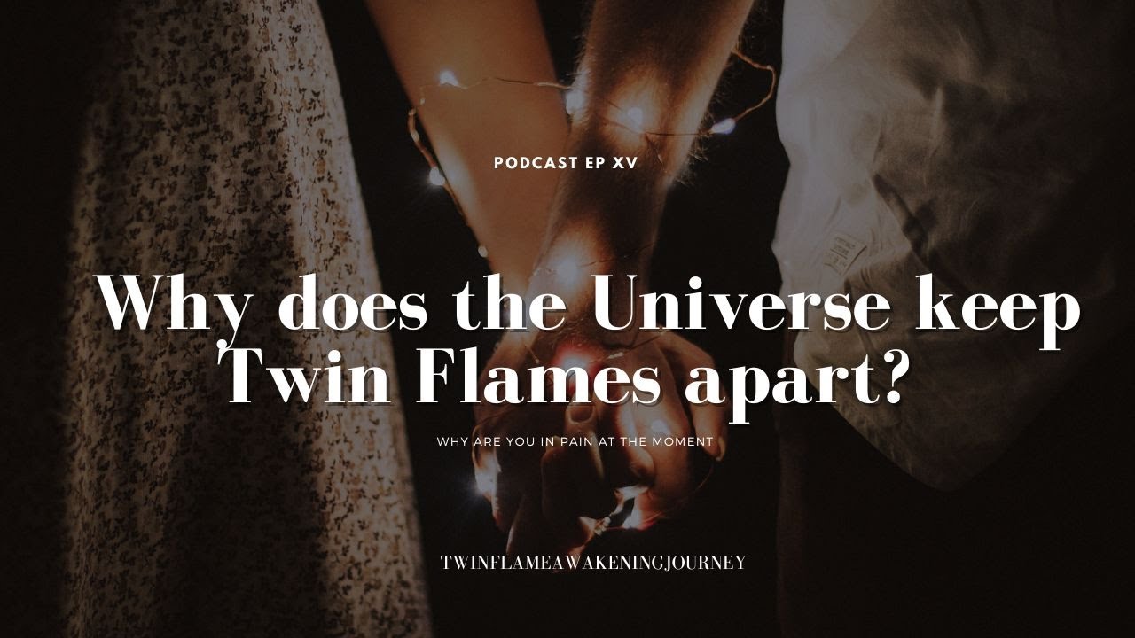 Why does the Universe keep Twin Flames Apart?