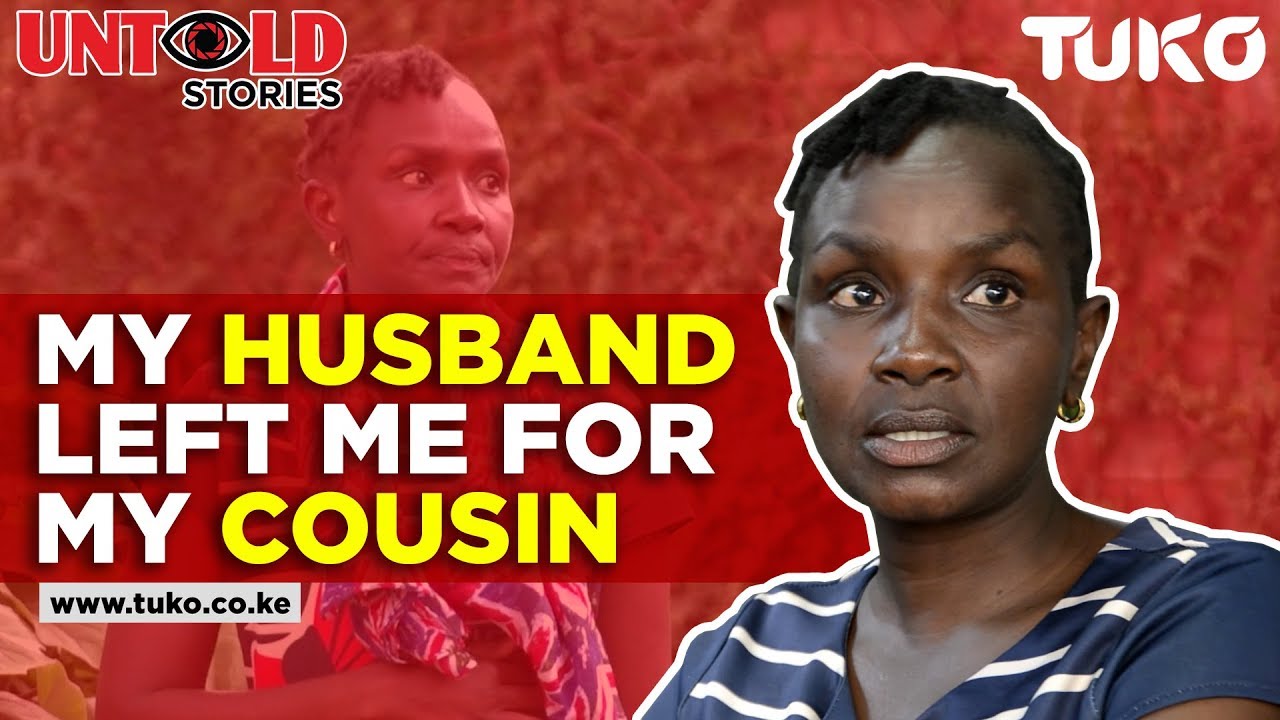 I was sharing my husband with my cousin  -Carolyne  Nduti | Tuko TV