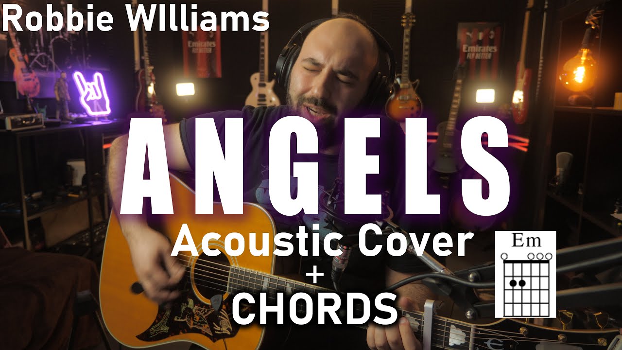 Robbie WIlliams - Angels Acoustic Cover + Chords
