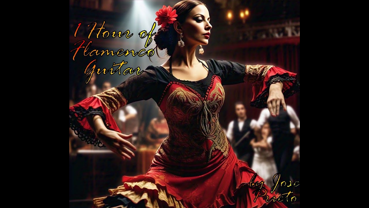 1 Hour of Flamenco Guitar by Jose Prieto