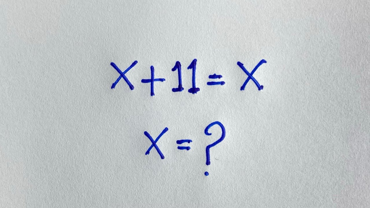 The Biggest Pitfall of the Maths Olympiad | X+11=11 |