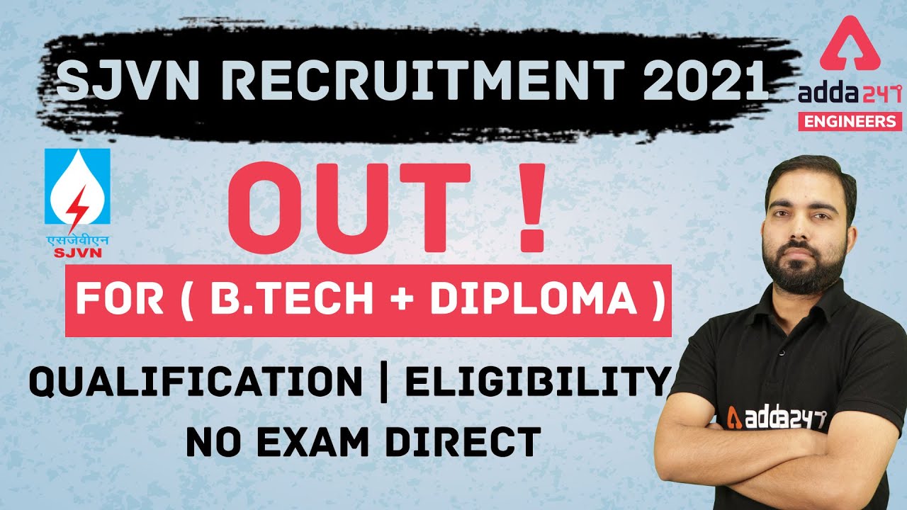 SJVN Recruitment 2021 | Ellibility criteria | Freshers can apply | Engineers Adda