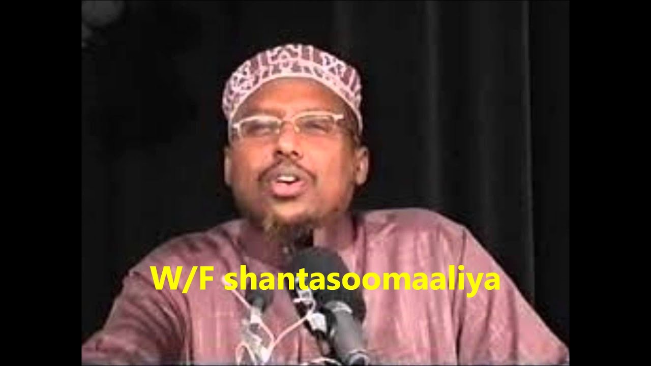 Nimcada Alle Nagu Galaday SHeekh Mustafa Xaaji Ismaaciil Haaruun Warfidiyeenka shantasoomaaliya