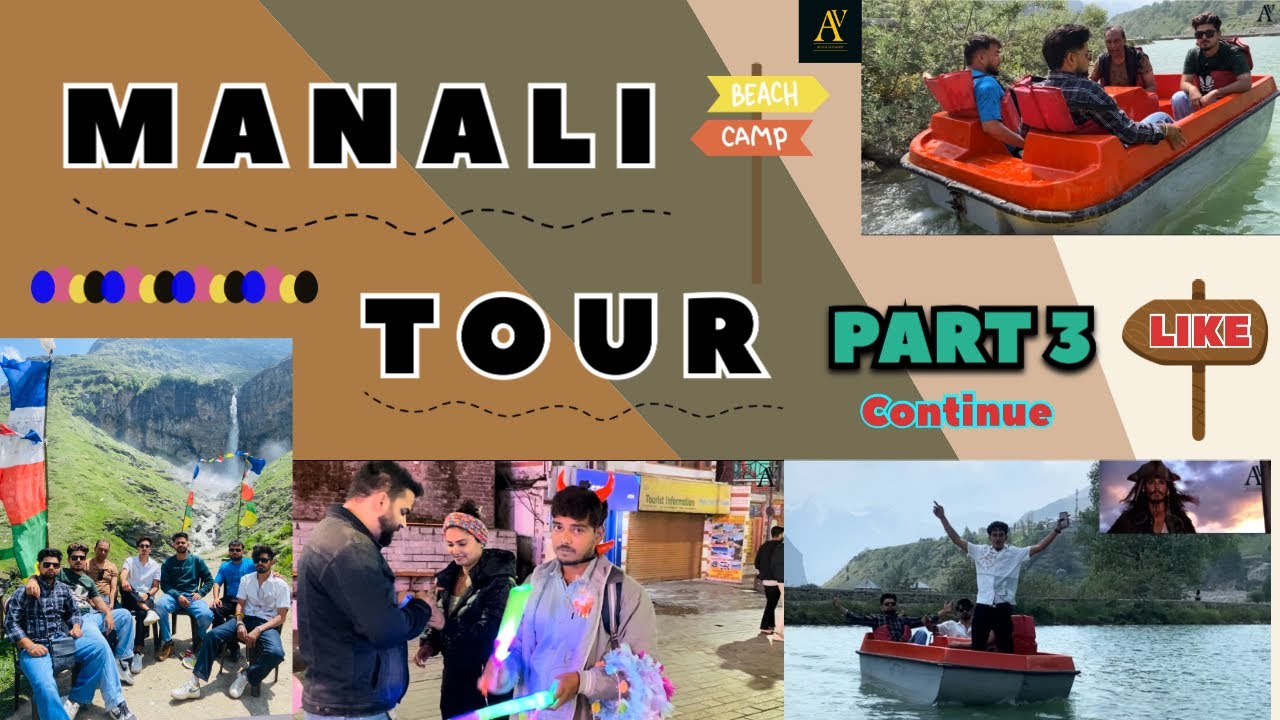 MANALI TOUR PART 3 CONTINUE || SADE WALE || MANALI TOURRIST PLACES ||