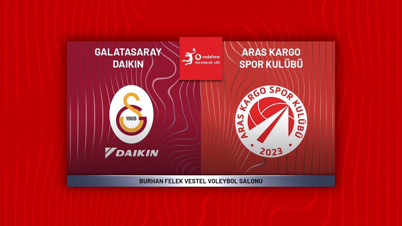 GALATASARAY DAIKIN - ARAS KARGO Vodafone Sultanlar Ligi