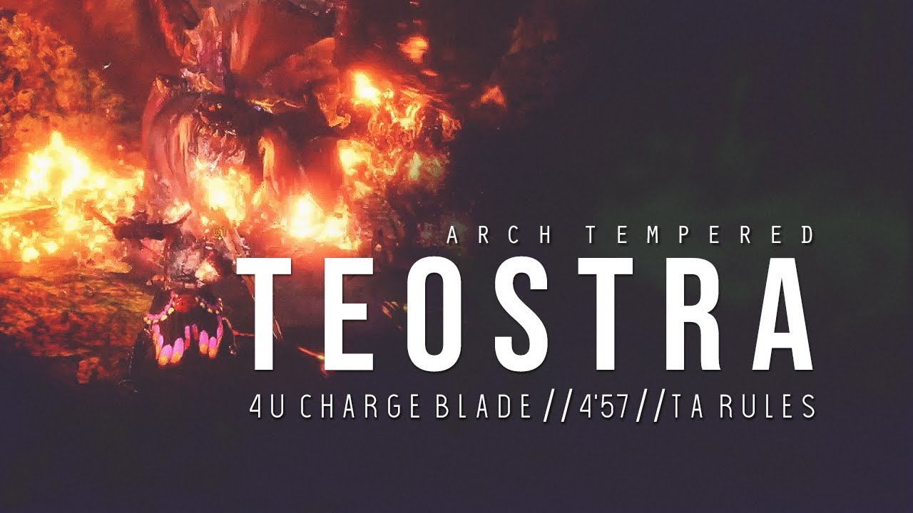 MHWorld | AT Teostra TA Rules (4U Charge Blade) 4'57