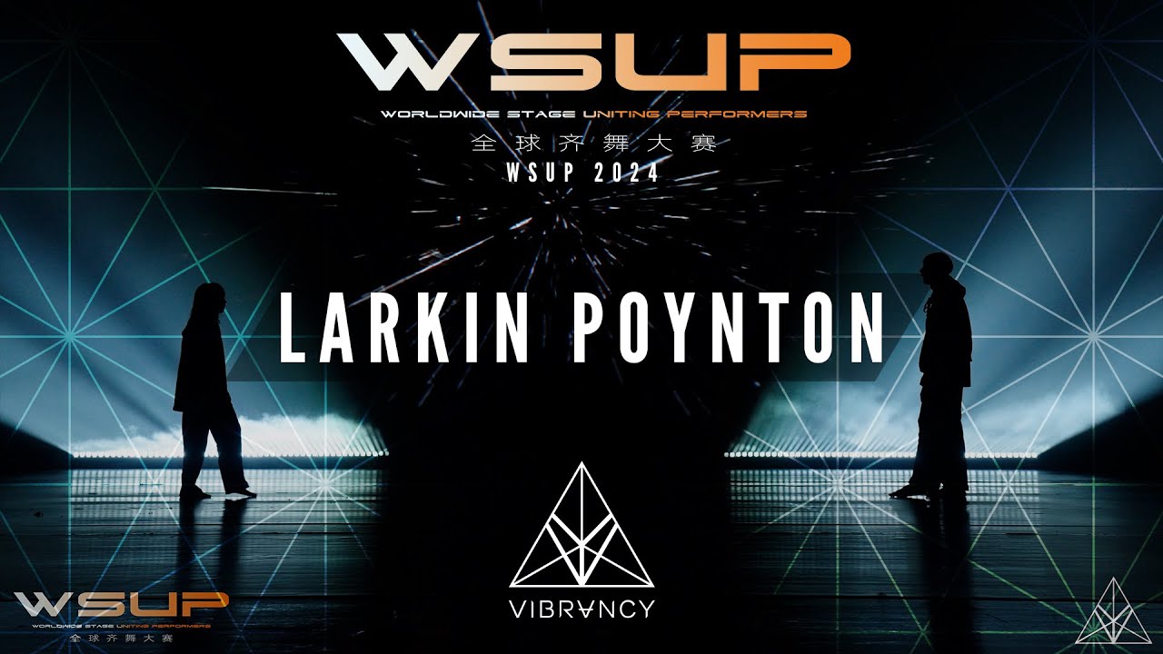 LARKIN POYNTON | WSUP Dance Comp 2024 [@VIBRVNCY Front Row 4K]