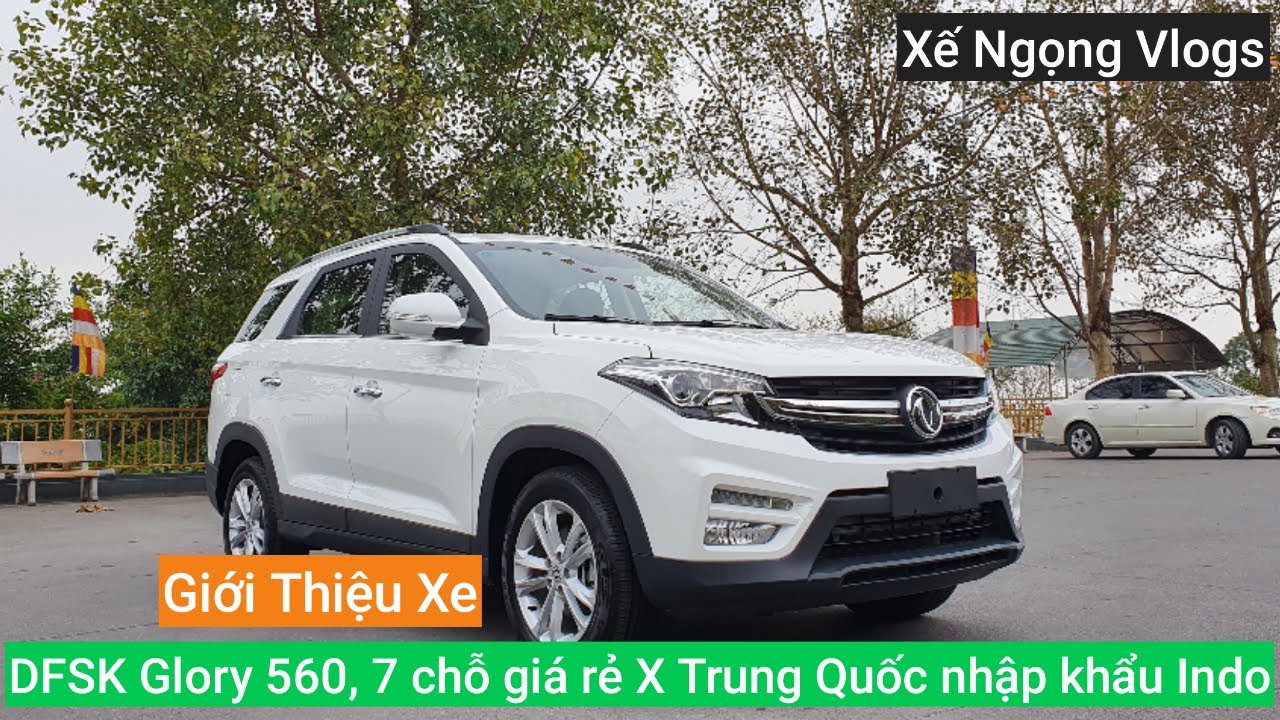 DFSK Glory 560 xe Trung Quốc 7 chỗ giá rẻ liệu có cạnh tranh được Ertiga, XL7