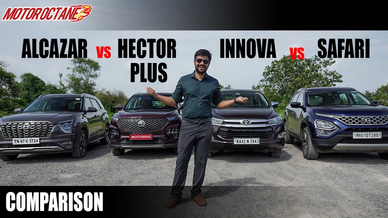 Tata Safari vs Toyota Innova vs MG Hector+ vs Hyundai Alcazar Comparison