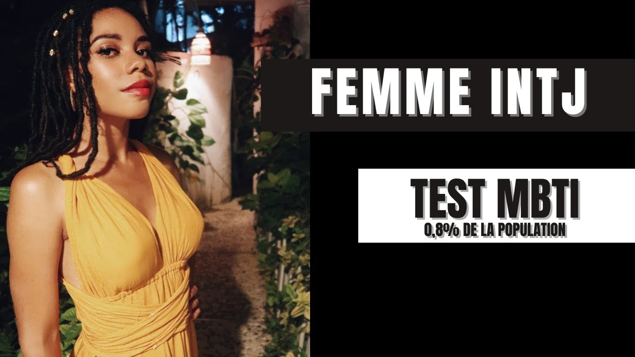 Femme INTJ - Pire personnalité ?