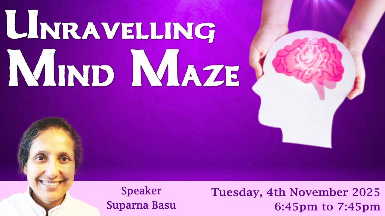 Unravelling the Mind Maze | Suparna Basu | 04-11-2025