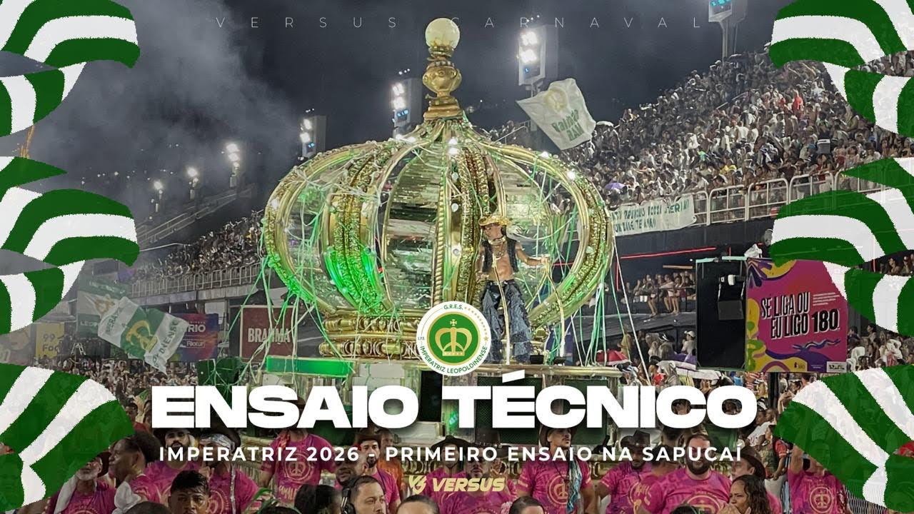 IMPERATRIZ LEOPOLDINENSE 2026 - PRIMEIRO ENSAIO TÉCNICO PARA O CARNAVAL NA SAPUCAÍ COMPLETO