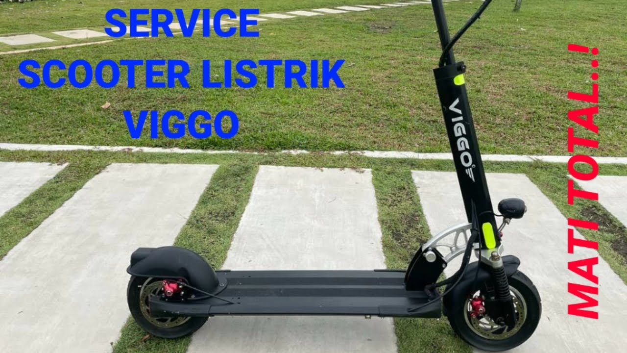 Tutorial Service Memperbaiki Skuter Listrik Scooter VIGGO yang Mati Total