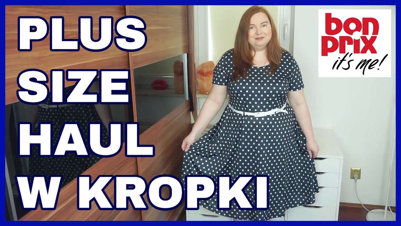 BONPRIX PLUS SIZE HAUL | KROPKI KROPKI KROPKI