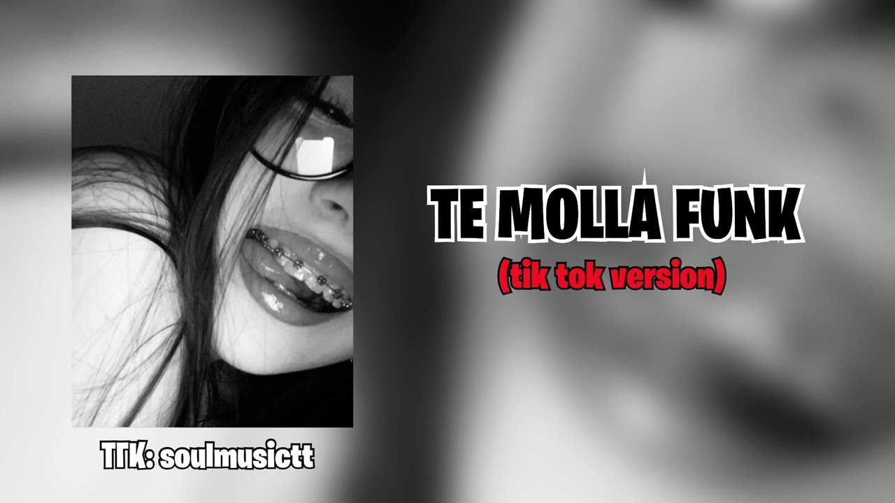 Te Molla funk (tik tok version)