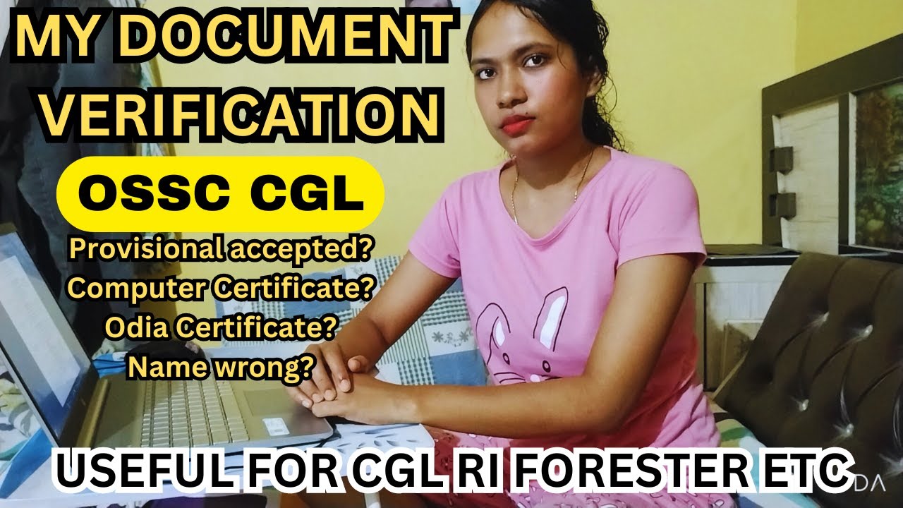 My DOCUMENT VERIFICATION EXPERIENCE | OSSC CGL 2022