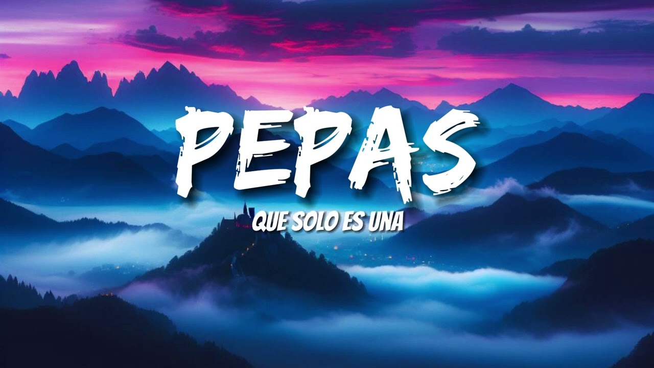 Farruko - Pepas (Letras/Lyrics)
