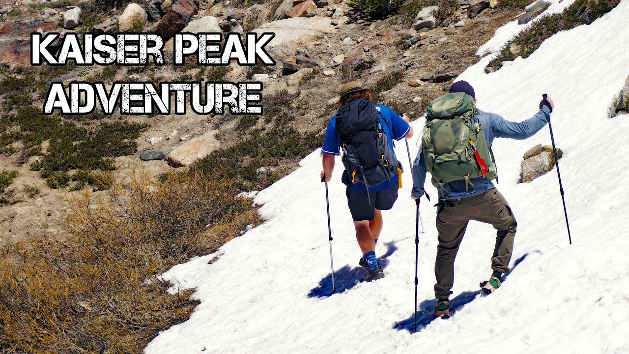 Kaiser Peak Adventure | 3 Day Hiking Trip | Documentary