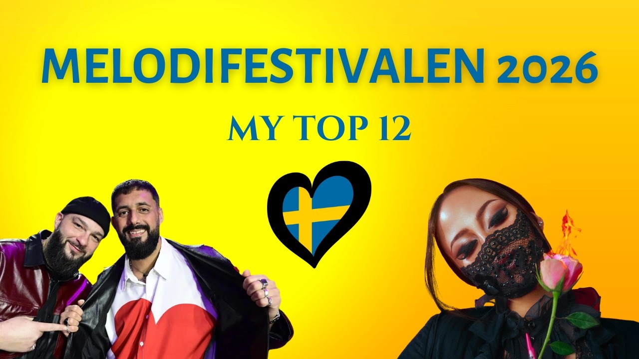 Melodifestivalen 2026 | National Final | MY TOP 12 | Sweden 🇸🇪 | Eurovision 2026