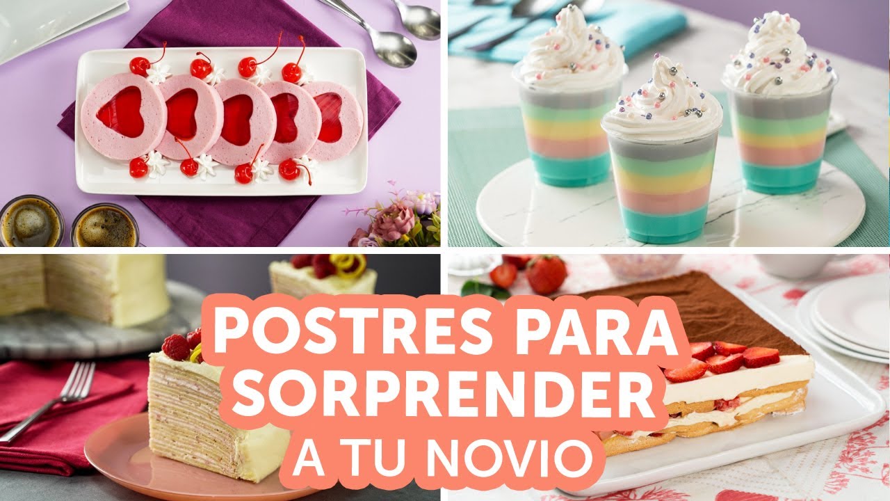 Postres para soprender a tu novio | Kiwilimón