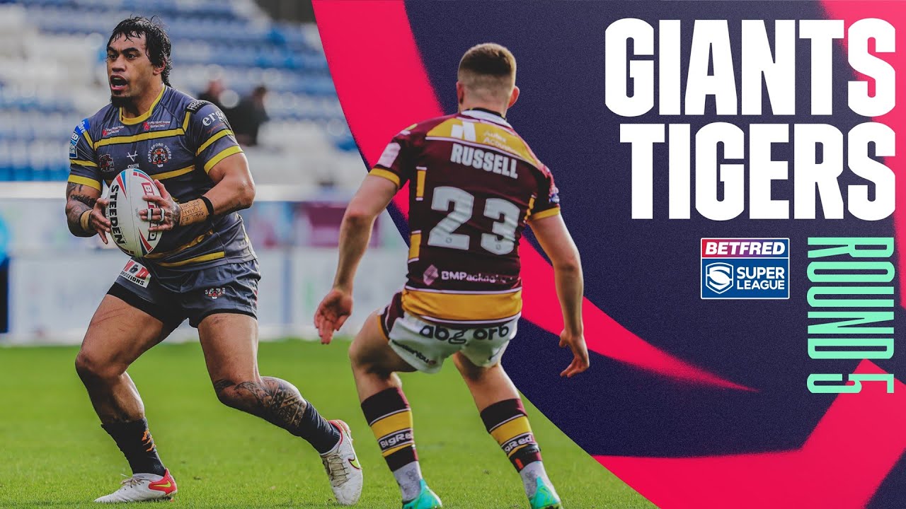 Highlights | Huddersfield Giants v Castleford Tigers, Round 5, 2022 Betfred Super League