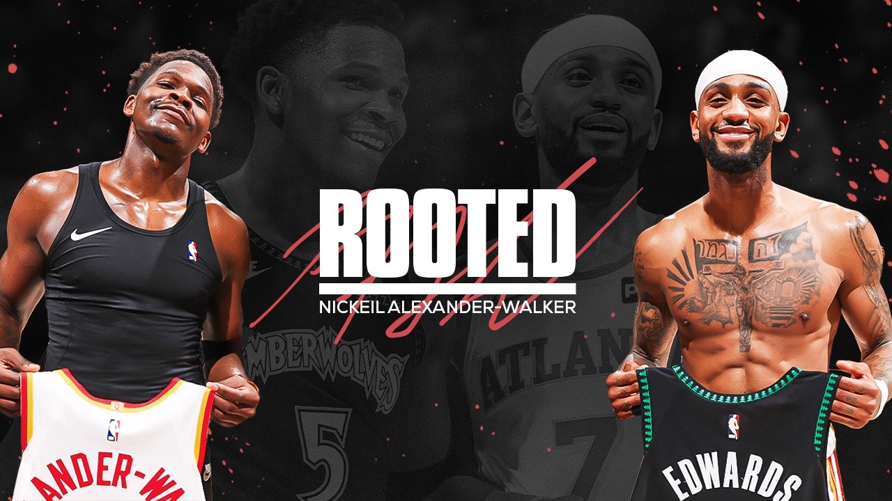 ROOTED EP 7: Nickeil Alexander-Walker | I HIT A GAME WINNER
