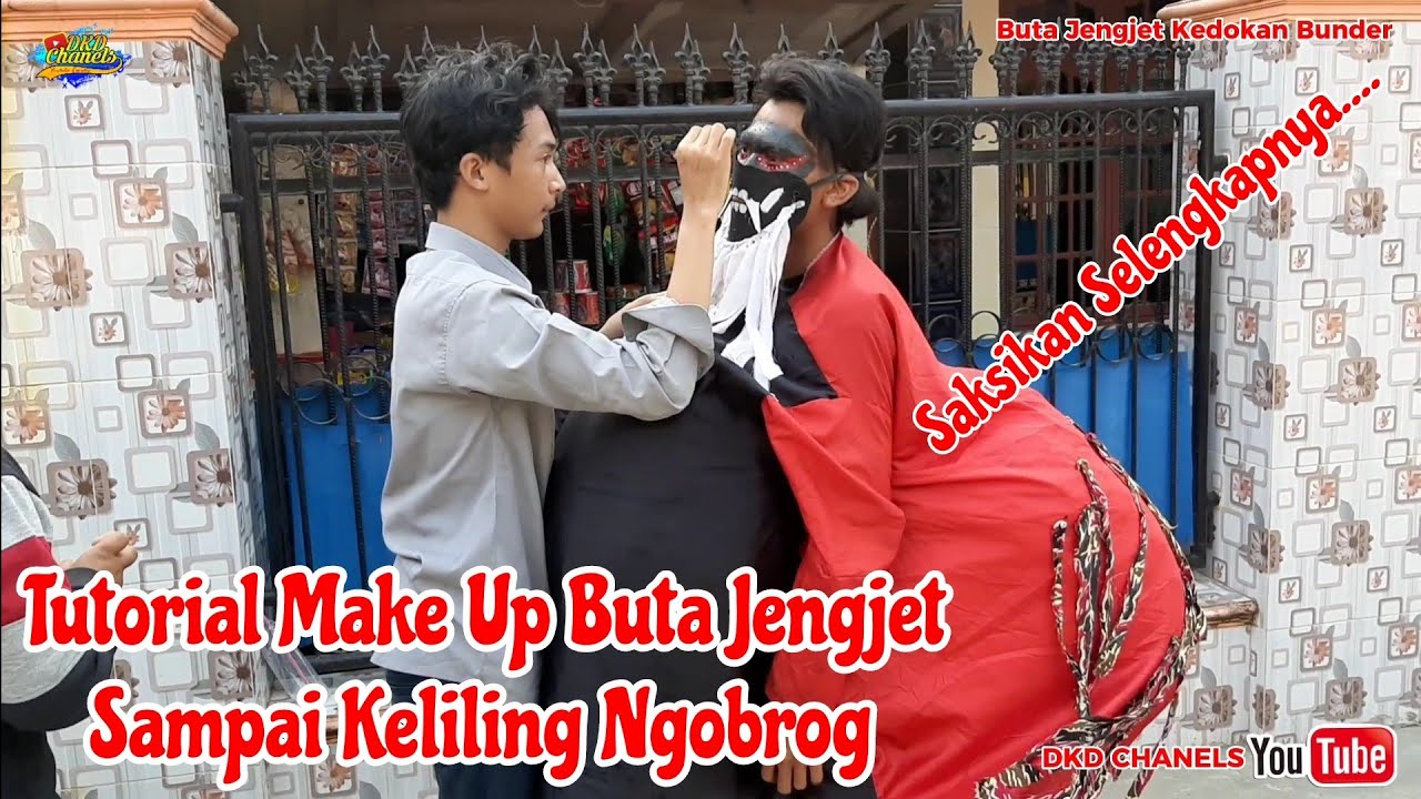 Melihat buta Jengjet dandan ( make Up Wajah ) sampai Ngobrog keliling|obrog Kedokan bunder