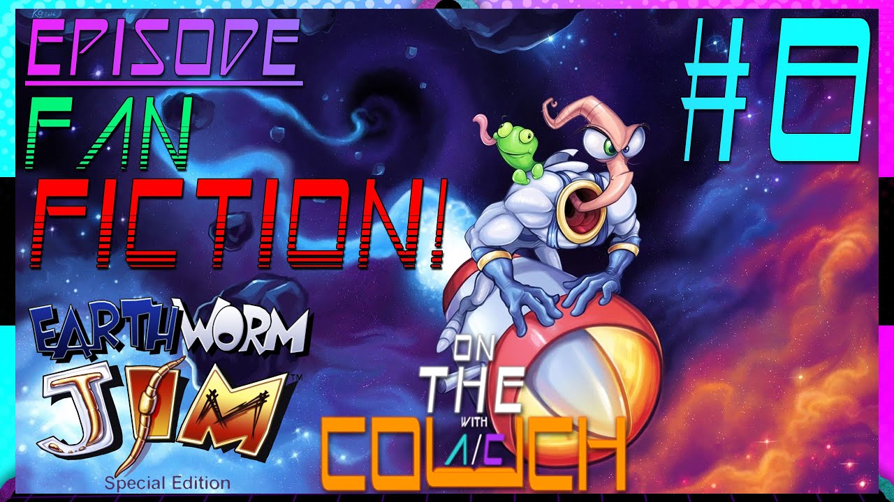 FAN FICTION - Earthworm Jim Special Edition: Episode 8 | On The Couch