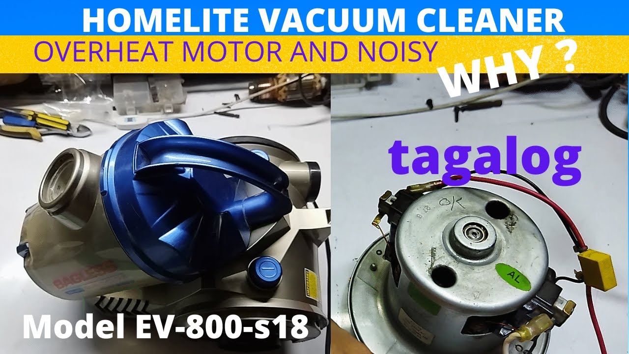 HOMELITE VACUUM CLEANER MAINGAY ANG MOTOR AT AMOY SUNOG