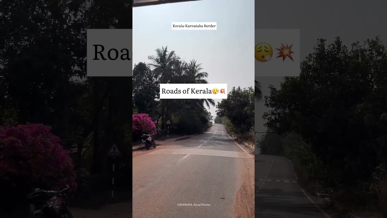 Roads of Karnataka VS Roads of Kerala😮‍💨🔥 