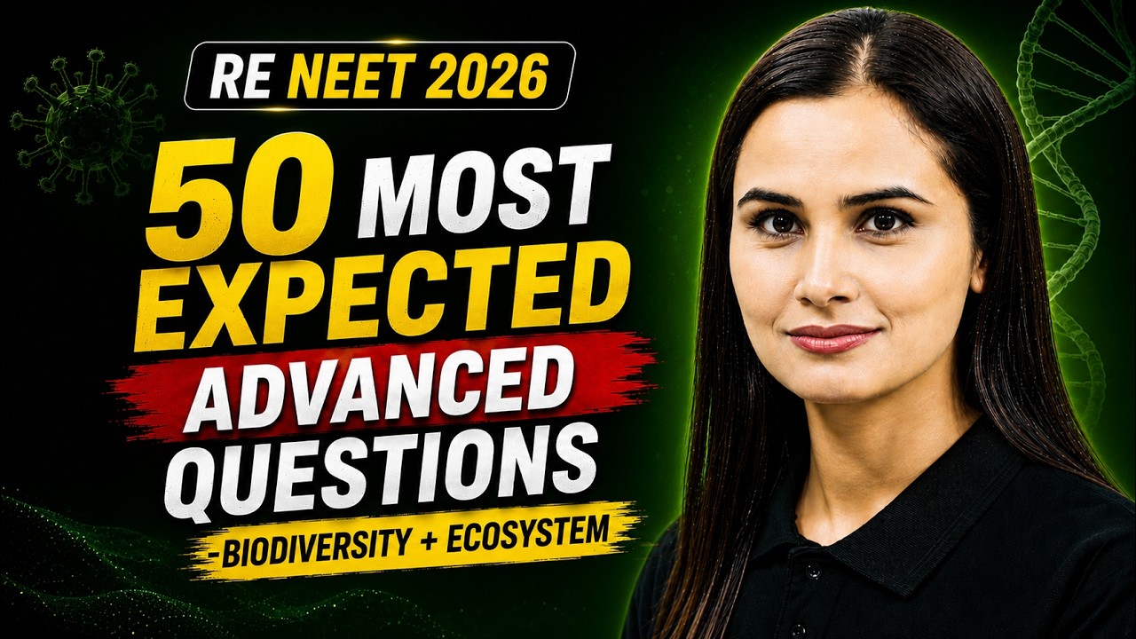Biodiversity + Ecosystem | Top 50 Questions | Re NEET 2026 | Dr Gargi Singh