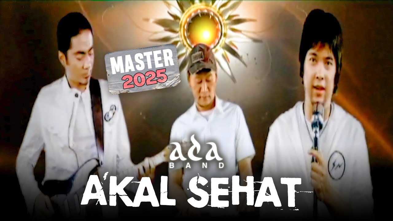 Ada Band - Akal Sehat (Official Music Video) MASTER 2025
