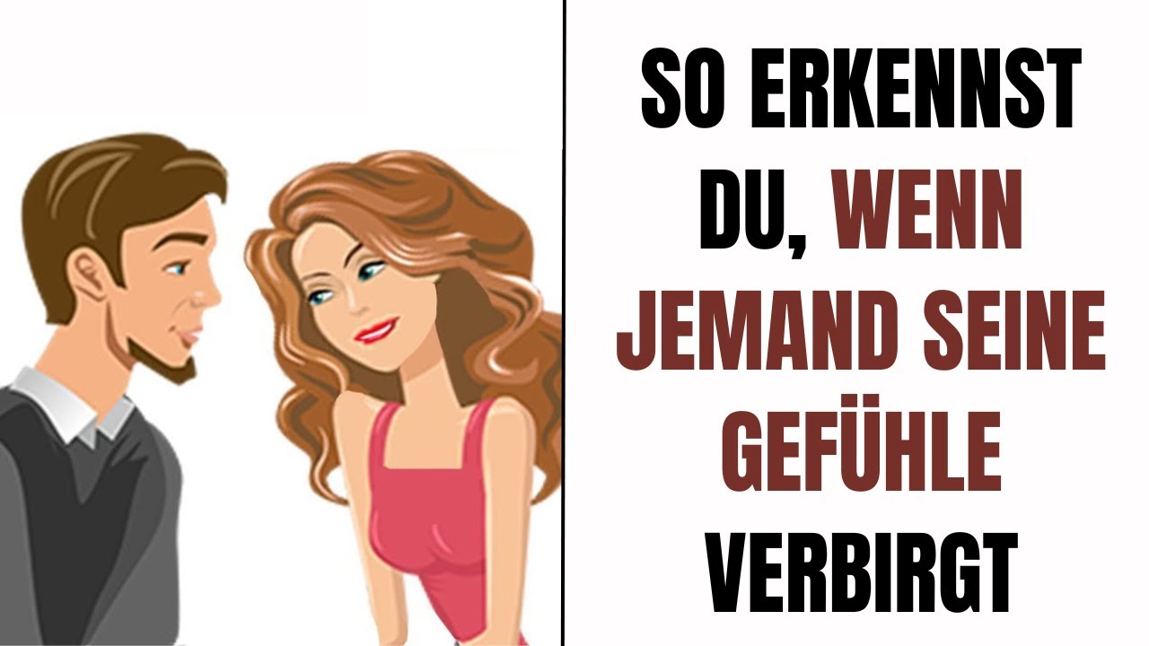 So erkennst du, dass Jemand seine wahren Gefühle für dich verbirgt!