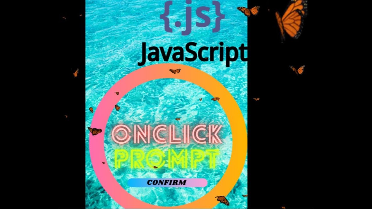 Javascript onClick event, Prompt and Confirm methods