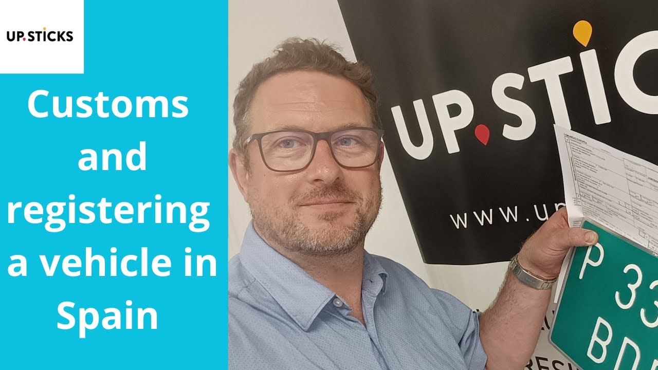 Customs and registering a vehicle in Spain
