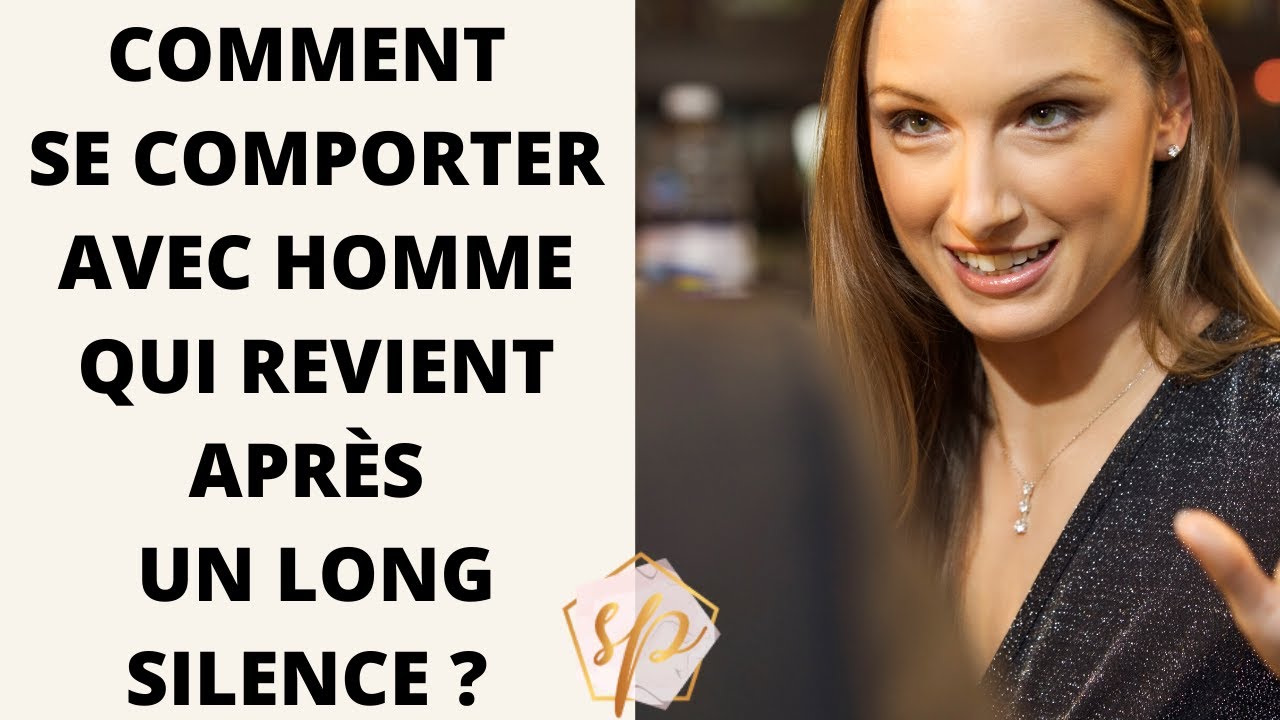 COMMENT SE COMPORTER AVEC UN HOMME APRES UN LONG SILENCE : 5 CL&Eacute;S A NE PAS MANQUER !