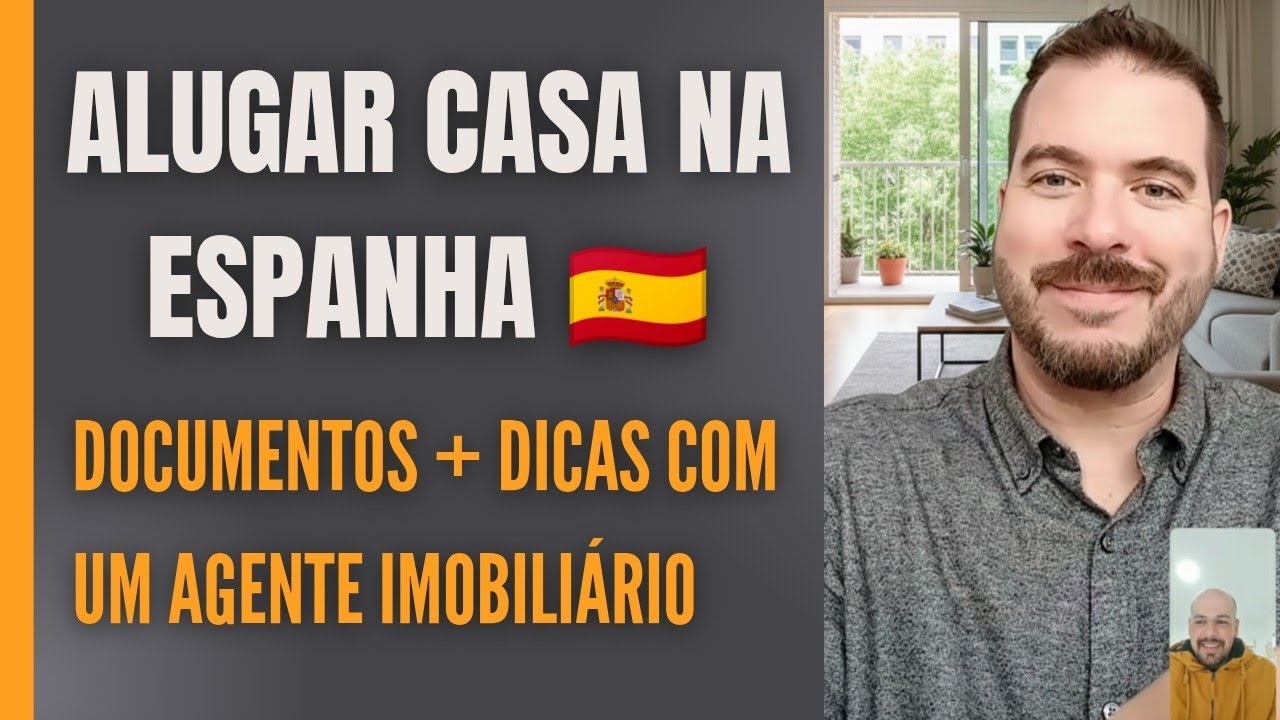Alugar casa na Espanha - Documentos + Dicas com agente imobiliário 